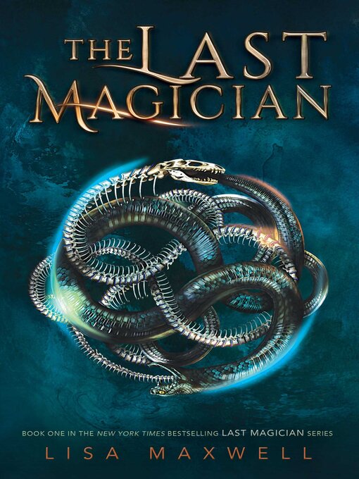 Title details for The Last Magician by Lisa Maxwell - Available